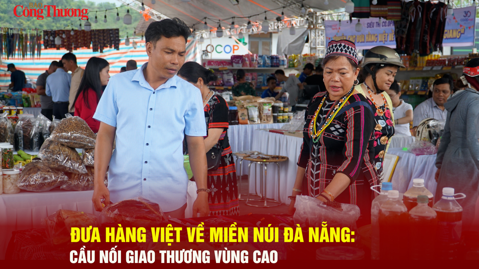 Đưa hàng Việt về miền núi Đà Nẵng: Cầu nối giao thương vùng cao 