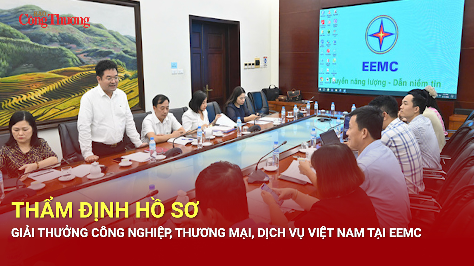 Thẩm định hồ sơ Giải thưởng Công nghiệp, Thương mại, Dịch vụ Việt Nam tại EEMC