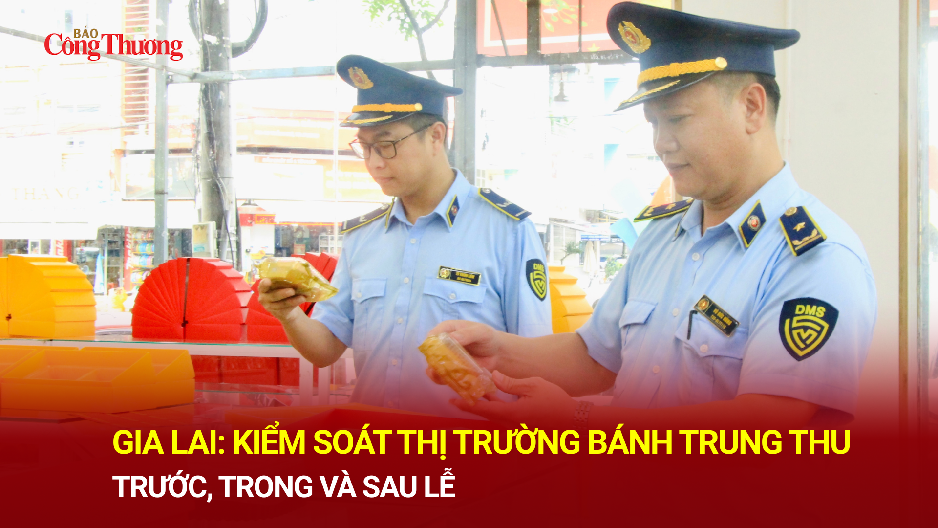 Gia Lai: Kiểm soát thị trường bánh trung thu trước, trong và sau lễ