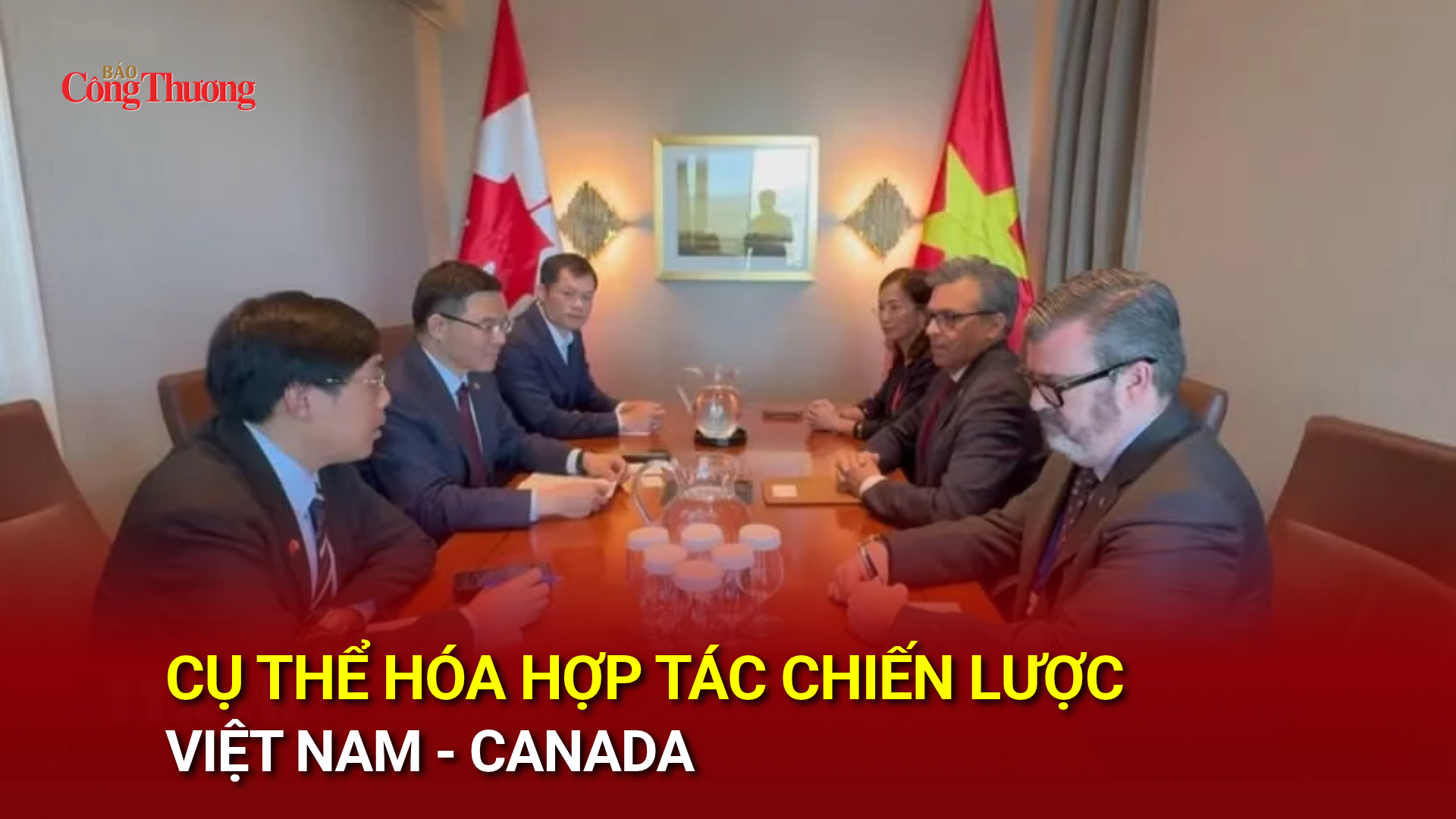 Cụ thể hóa hợp tác chiến lược Việt Nam - Canada
