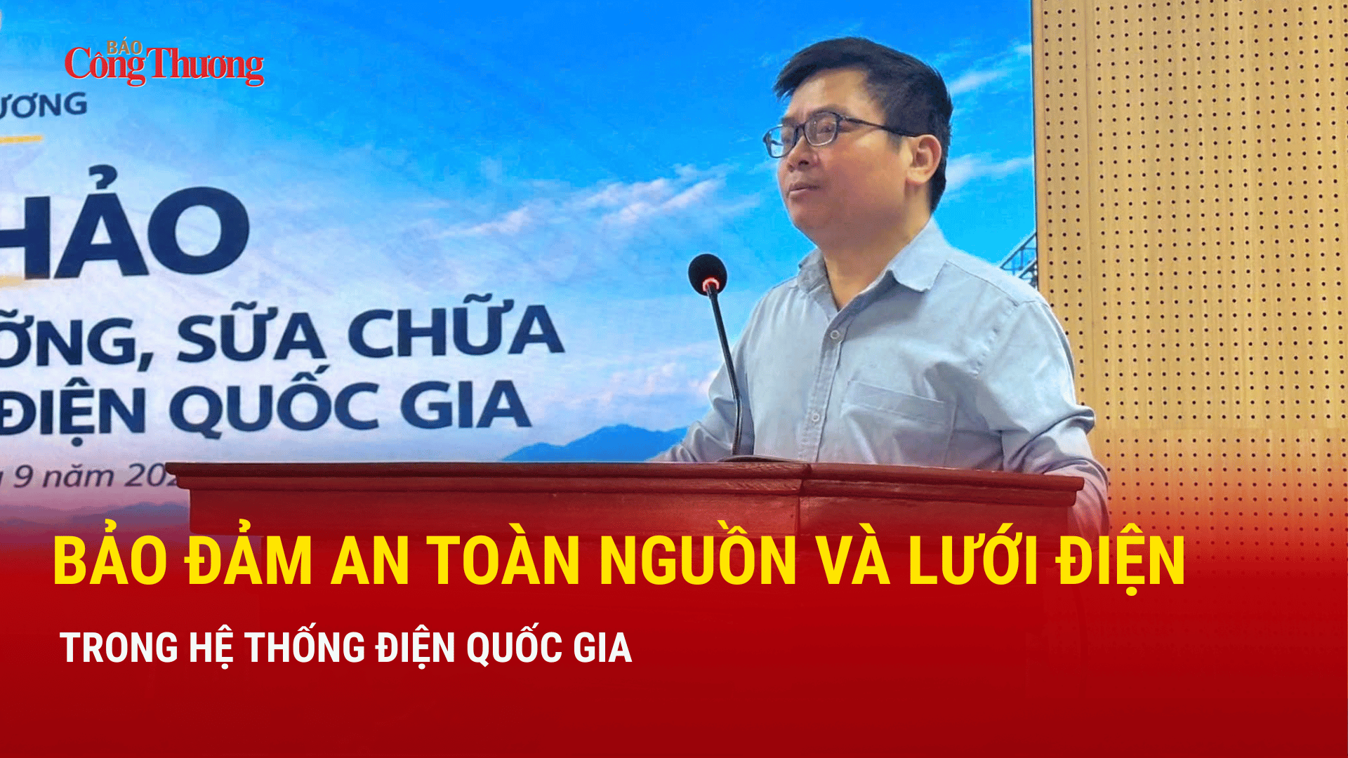 Bảo đảm an toàn nguồn và lưới điện trong hệ thống điện quốc gia