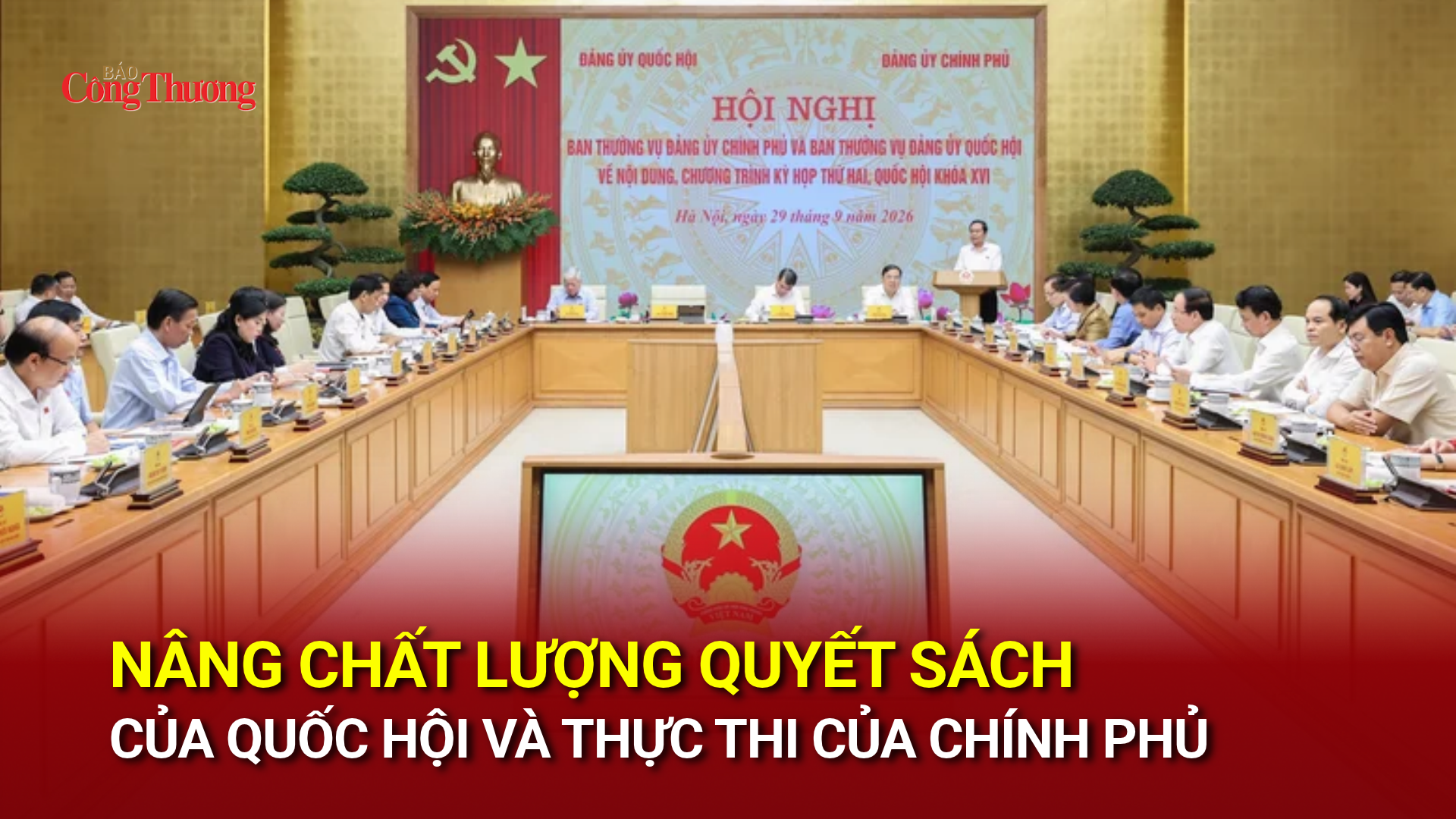 Nâng chất lượng quyết sách của Quốc hội và thực thi của Chính phủ