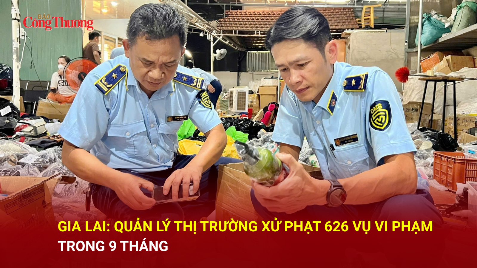 Gia Lai: Quản lý thị trường xử phạt 626 vụ vi phạm trong 9 tháng