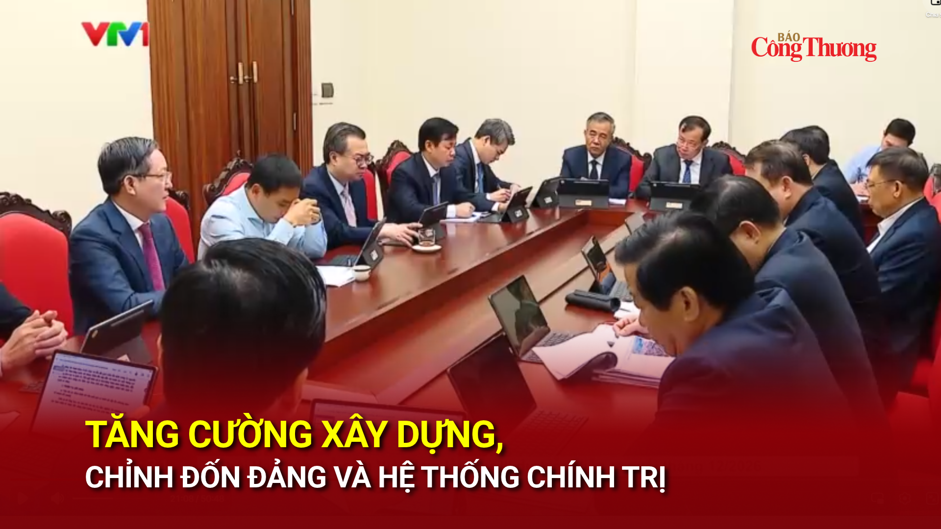 Tăng cường xây dựng, chỉnh đốn Đảng và hệ thống chính trị
