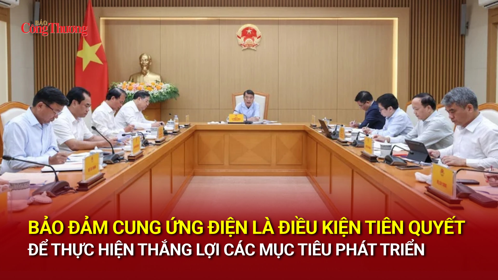 Bảo đảm cung ứng điện là điều kiện tiên quyết để thực hiện thắng lợi các mục tiêu phát triển