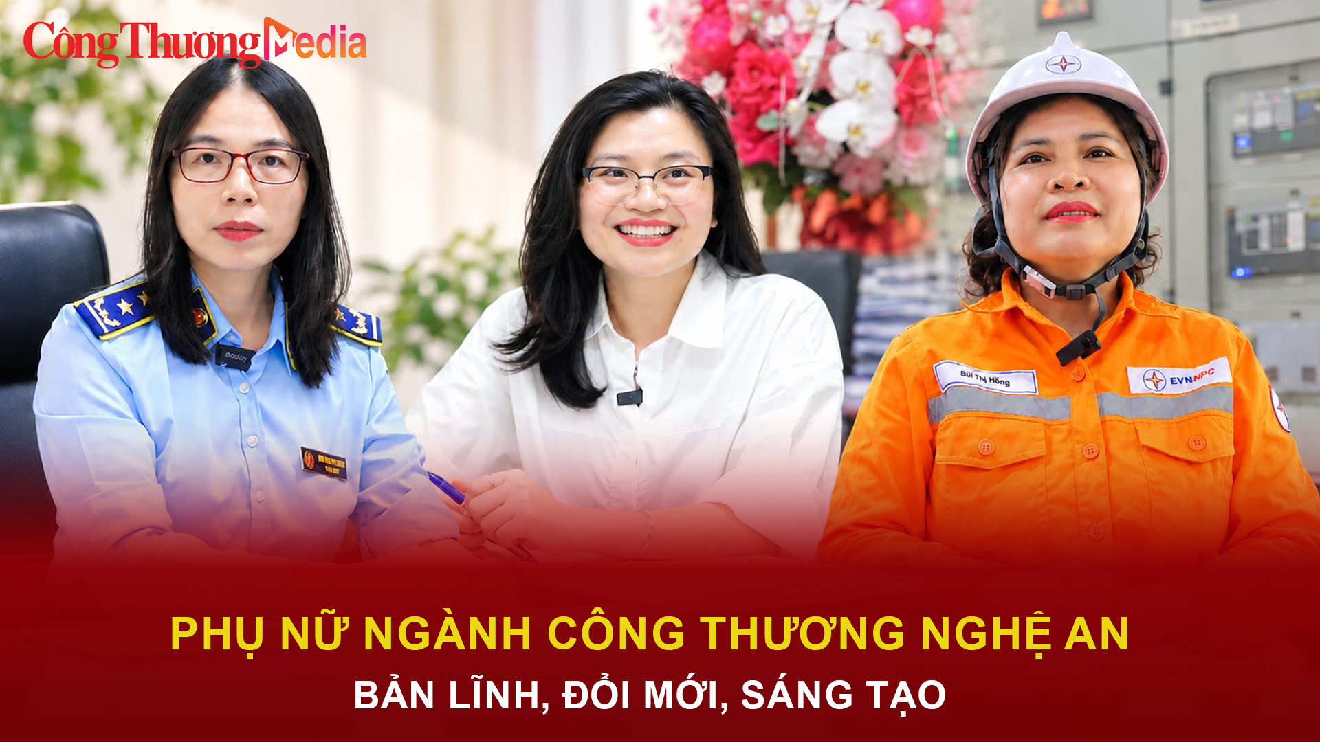 Phụ nữ ngành Công Thương Nghệ An: Bản lĩnh, đổi mới, sáng tạo