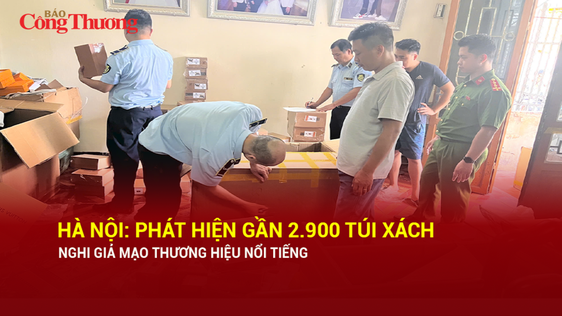 Hà Nội: Phát hiện gần 2.900 túi xách nghi giả mạo thương hiệu nổi tiếng