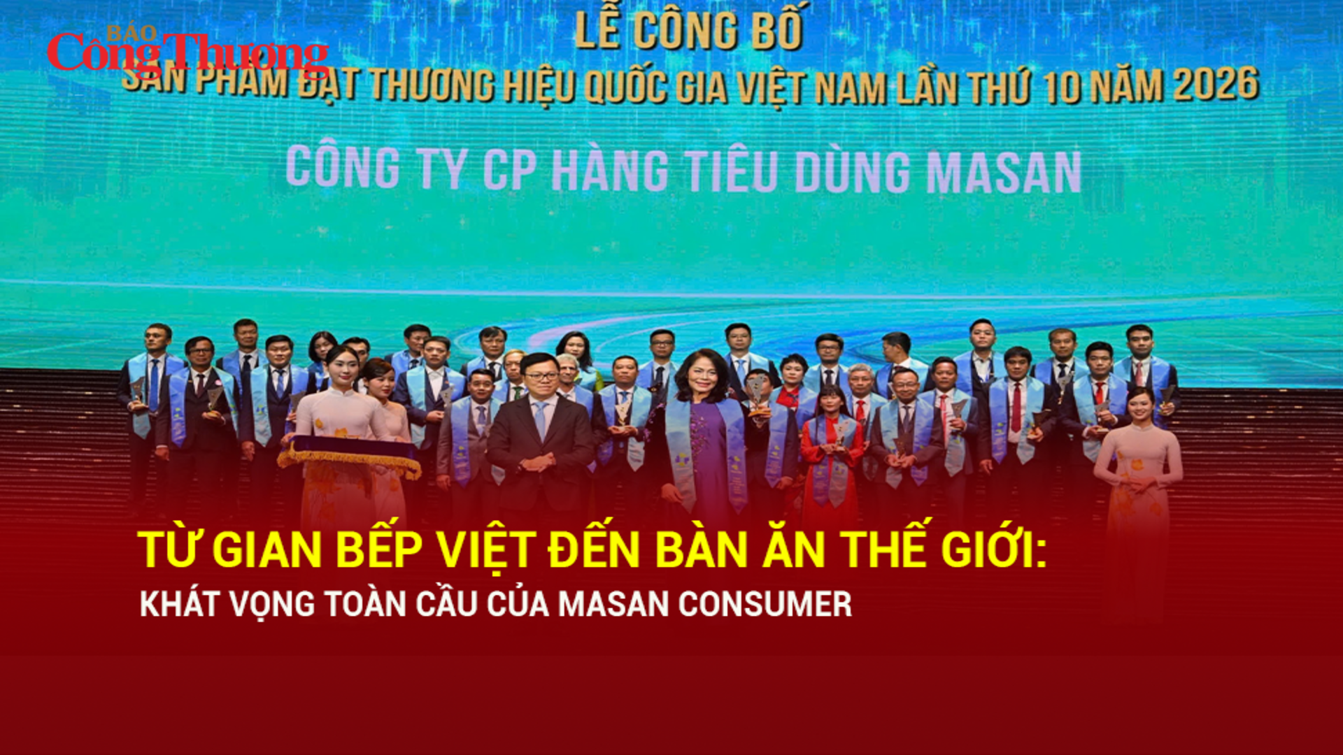 Từ gian bếp Việt đến bàn ăn thế giới: Khát vọng toàn cầu của Masan Consumer