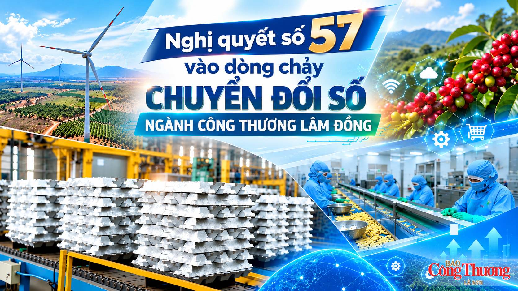 E-magazine | Nghị quyết số 57 vào dòng chảy chuyển đổi số ngành Công Thương Lâm Đồng