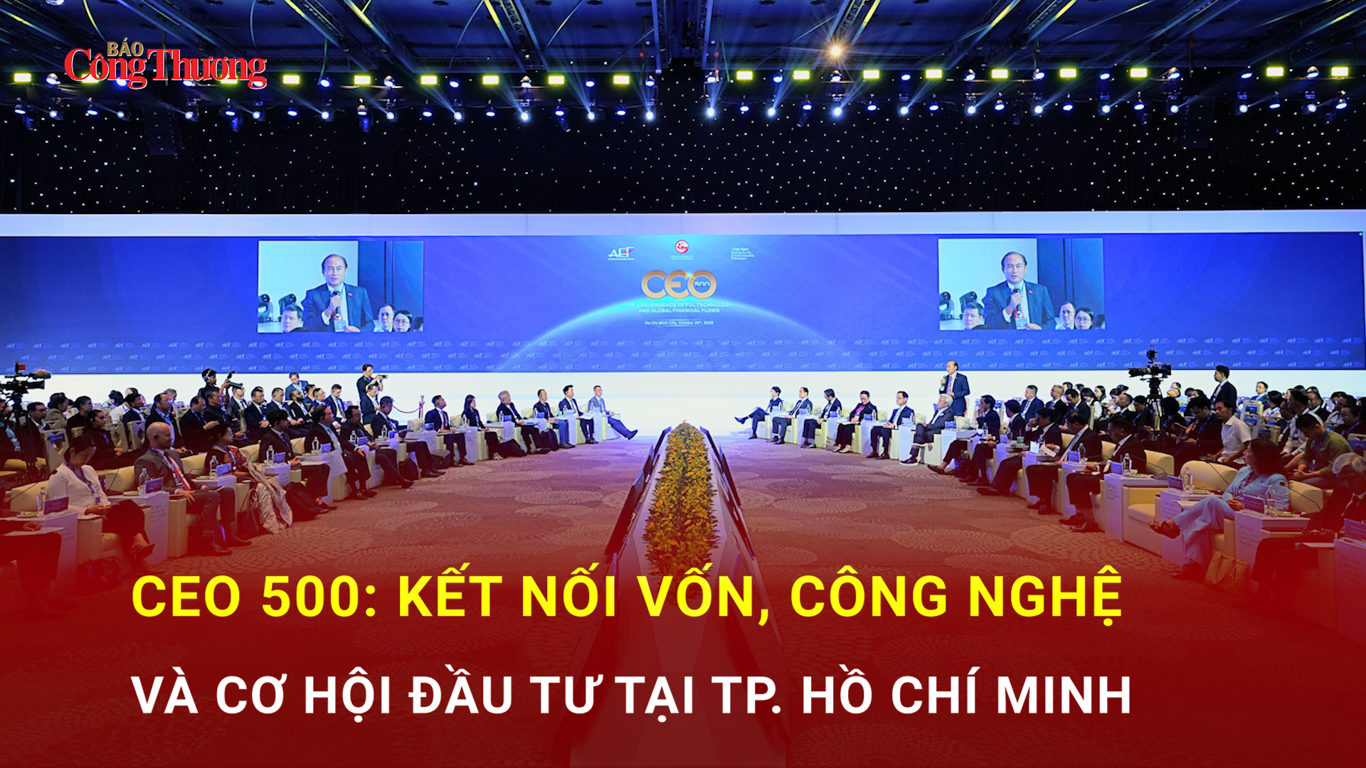 CEO 500: Kết nối vốn, công nghệ và cơ hội đầu tư tại TP. Hồ Chí Minh