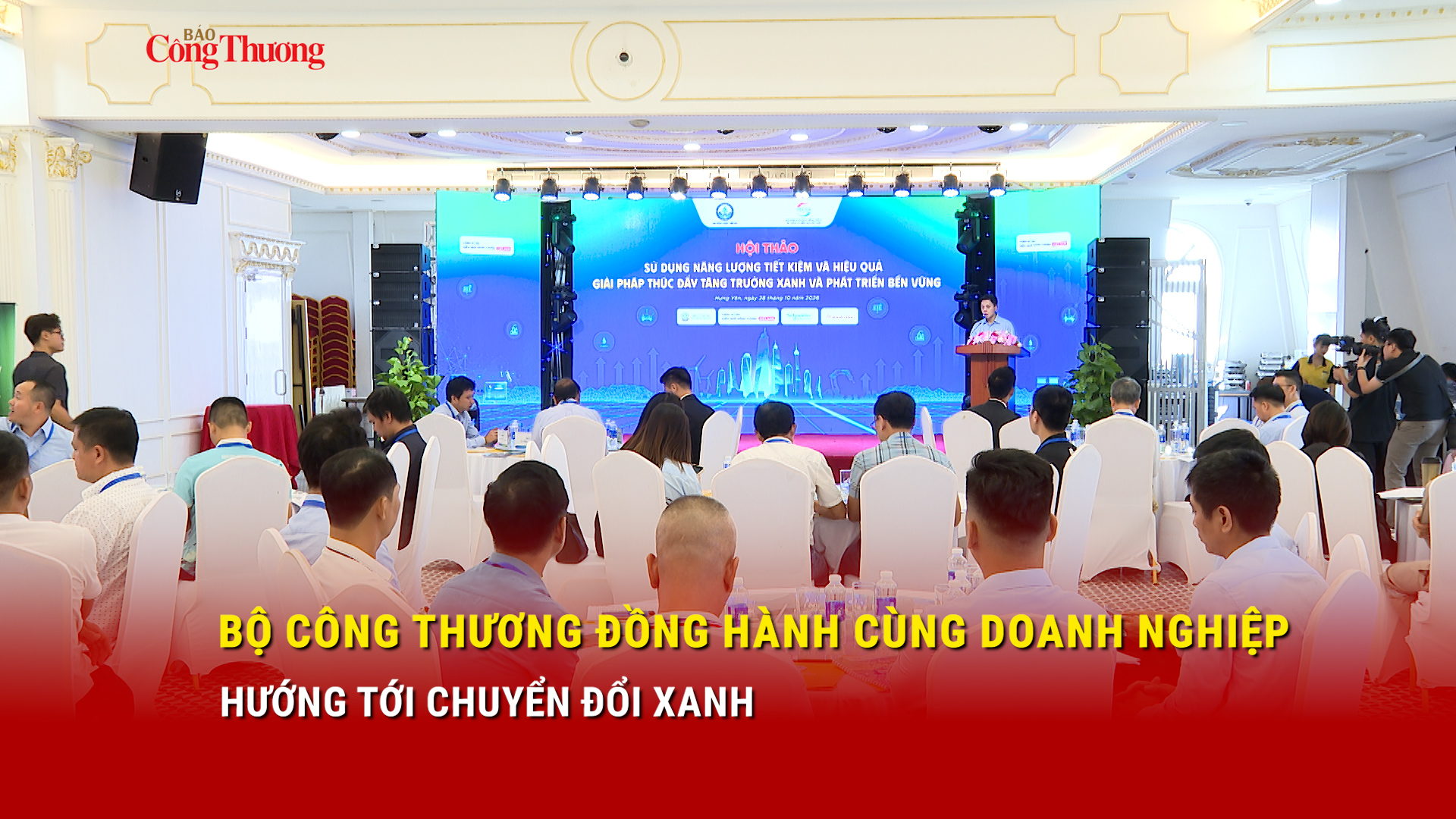 Bộ Công Thương đồng hành cùng doanh nghiệp hướng tới chuyển đổi xanh