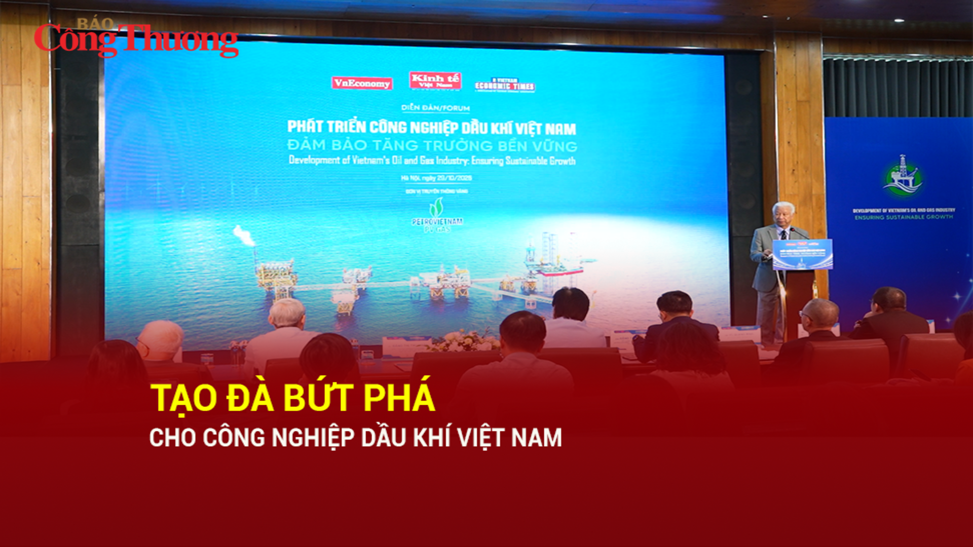 Tạo đà bứt phá cho công nghiệp Dầu khí Việt Nam