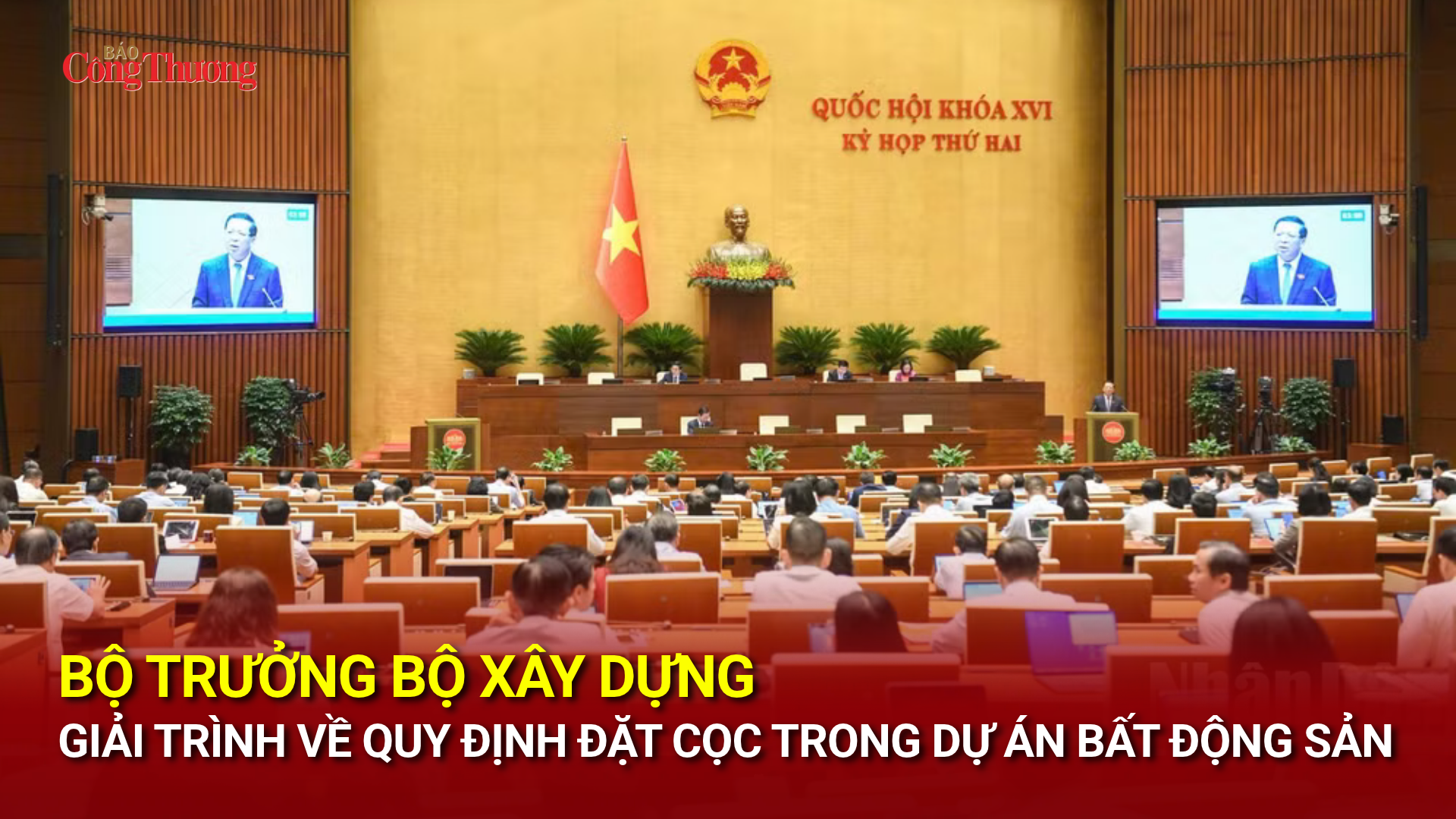 Bộ trưởng Bộ Xây dựng giải trình về quy định đặt cọc trong dự án bất động sản