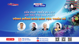 TỌA ĐÀM: Gắn phát triển du lịch với tiêu thụ sản phẩm vùng dân tộc 