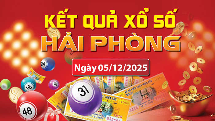 XSHP 5/12, trực tiếp kết quả xổ số Hải Phòng hôm nay 5/12/2025