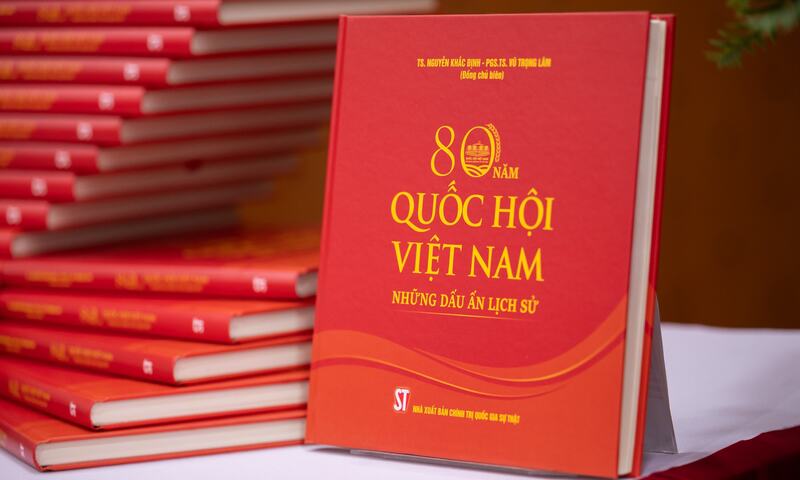 Ra mắt cuốn sách '80 năm Quốc hội Việt Nam - những dấu ấn lịch sử'