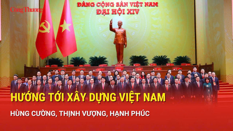 Hướng tới xây dựng Việt Nam hùng cường, thịnh vượng, hạnh phúc