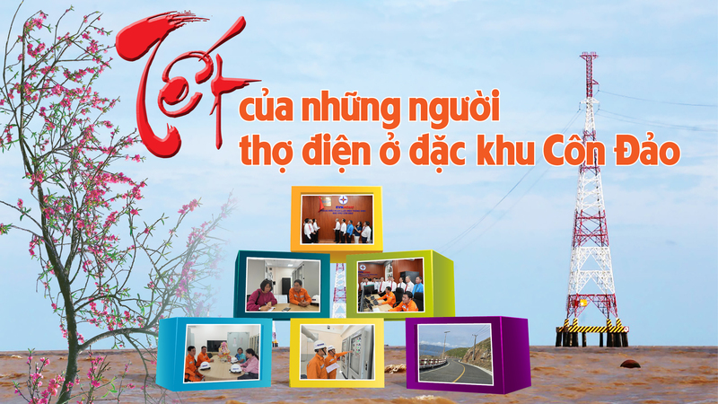 Tết của những người thợ điện ở đặc khu Côn Đảo