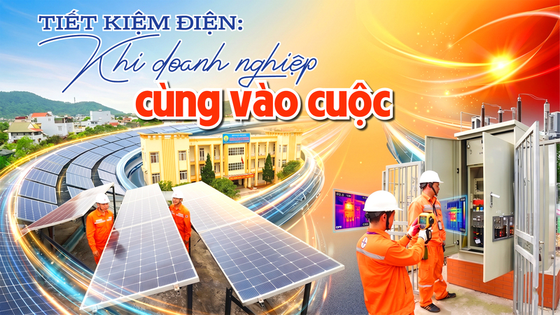 E-Magazine | Tiết kiệm điện: Khi doanh nghiệp cùng vào cuộc