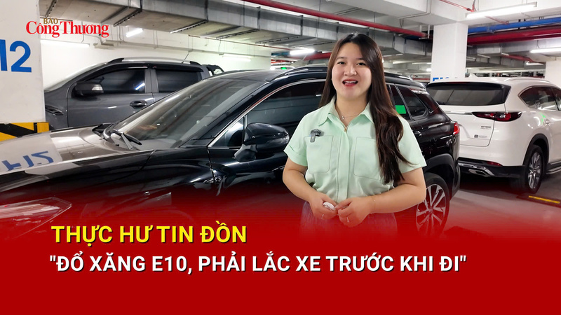 Thực hư tin đồn 'đổ xăng E10, phải lắc xe trước khi đi'? 