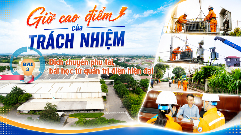 Giờ cao điểm của trách nhiệm - Bài 3: Dịch chuyển phụ tải, bài học từ quản trị điện hiện đại