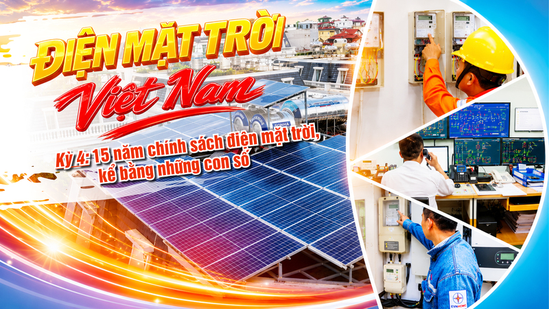 Điện mặt trời Việt Nam - Kỳ 4: 15 năm chính sách điện mặt trời, kể bằng những con số