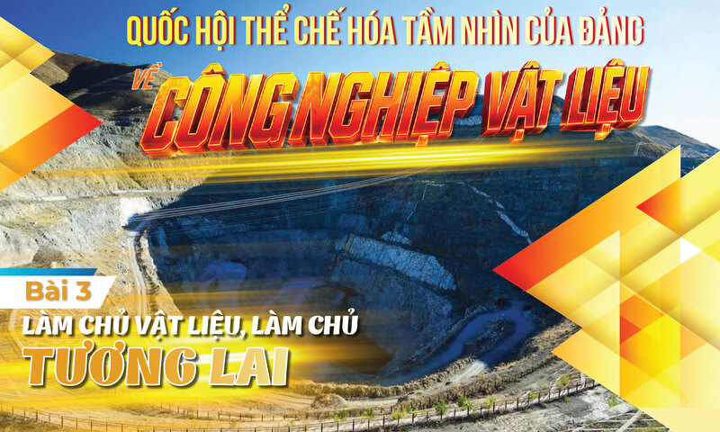 Làm chủ vật liệu, làm chủ tương lai