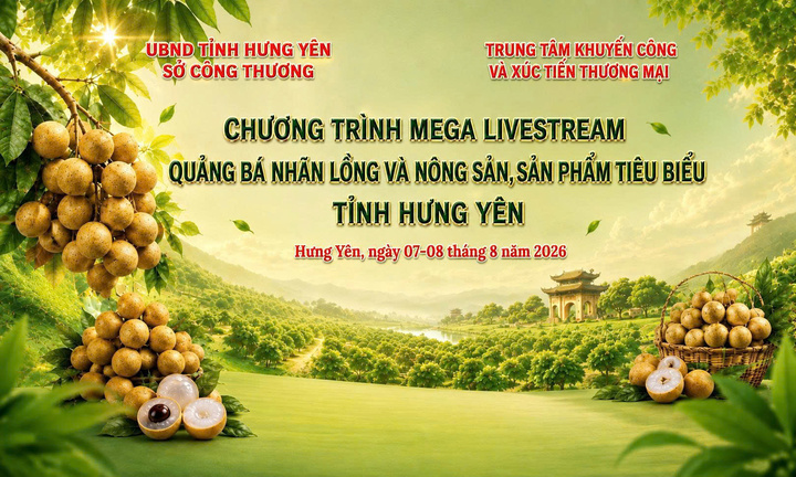 Sắp diễn ra mega livestream quảng bá nhãn lồng Hưng Yên