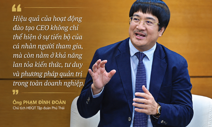 Doanh nhân Phạm Đình Đoàn: Đào tạo 10.000 CEO cần sát nhu cầu doanh nghiệp