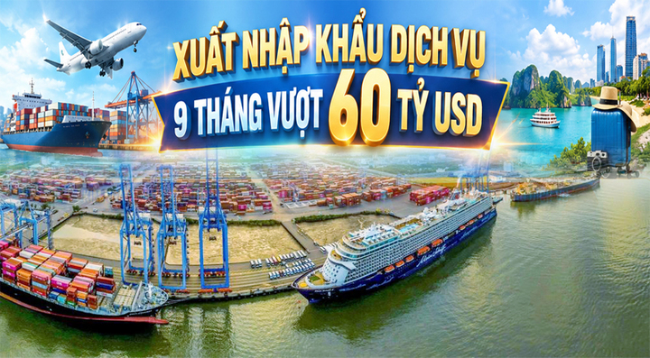 Infographic| Xuất nhập khẩu dịch vụ 9 tháng vượt 60 tỷ USD
