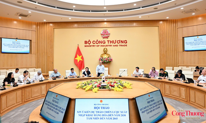 Bộ Công Thương tổ chức hội thảo lấy ý kiến về Chiến lược xuất nhập khẩu hàng hóa đến năm 2030