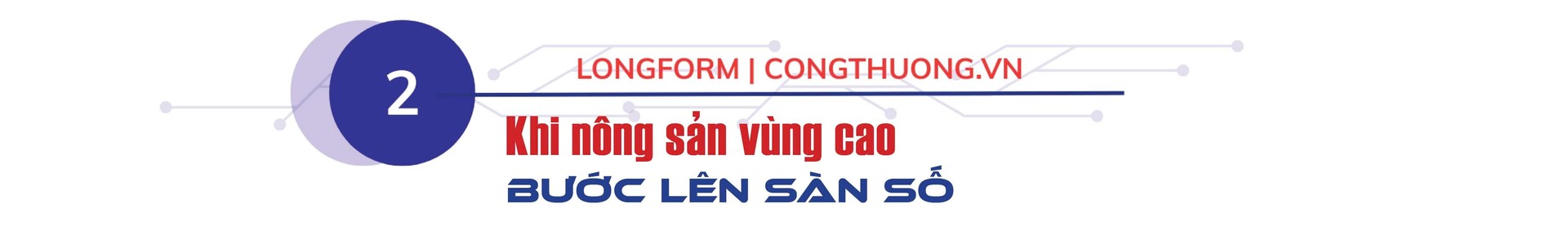 Longform | Thương mại điện tử: Động lực giảm nghèo nơi biên cương - 4
