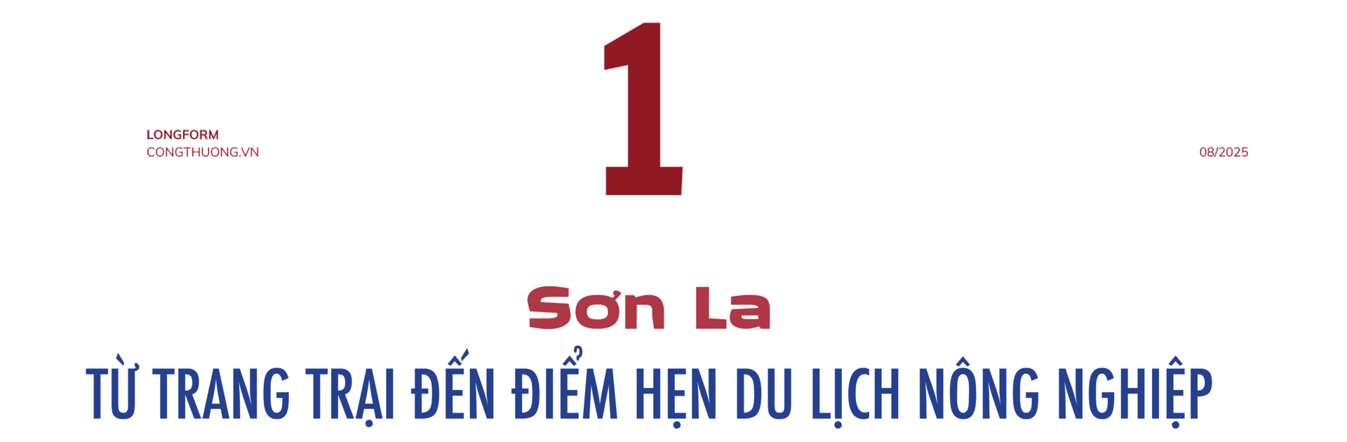 Longform | Du lịch nông nghiệp: Cơ hội vàng giúp đồng bào dân tộc thiểu số thoát nghèo bền vững - 1
