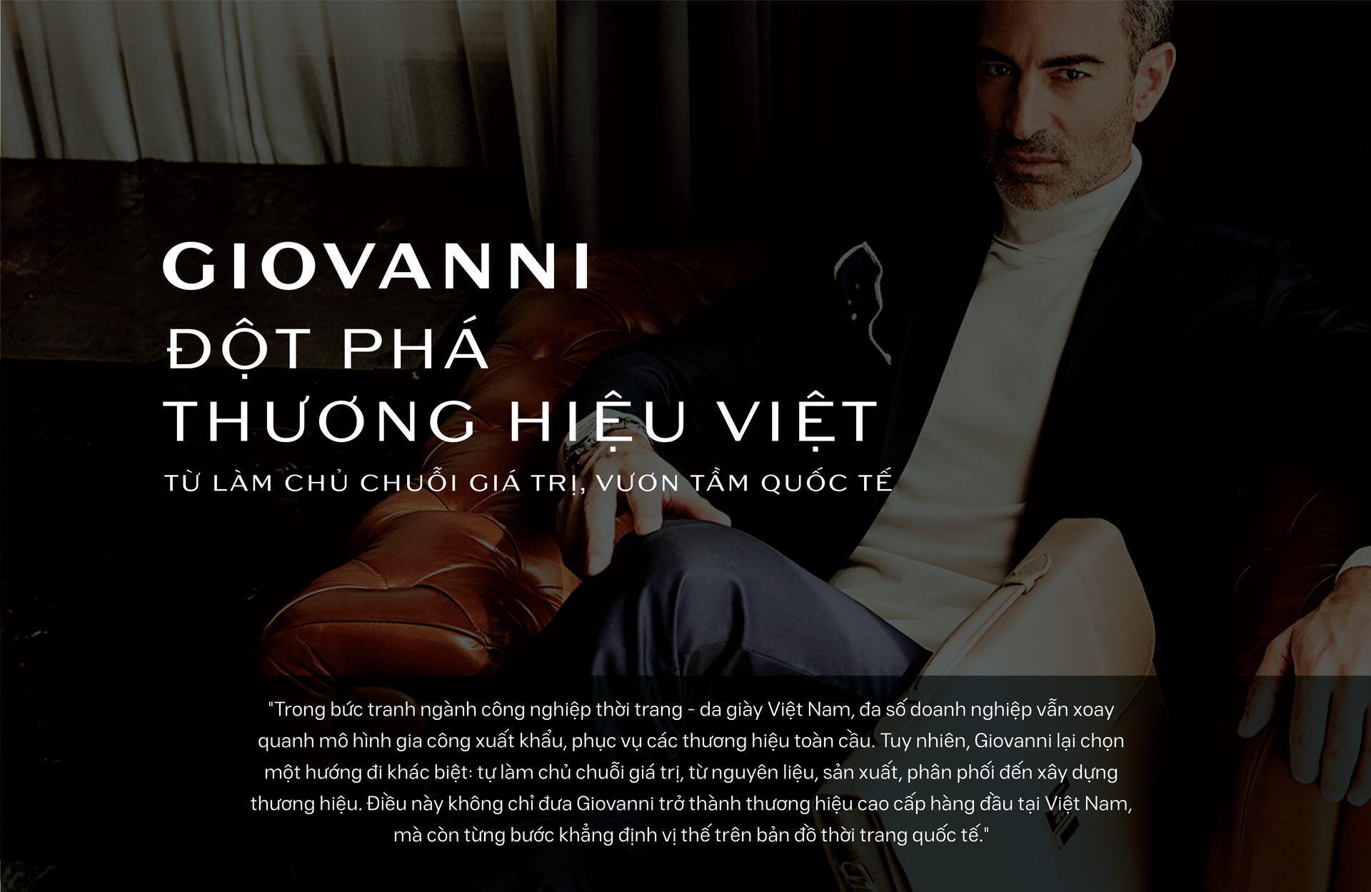 Longform | Giovanni: Đột phá thương hiệu Việt từ làm chủ chuỗi giá trị - 1