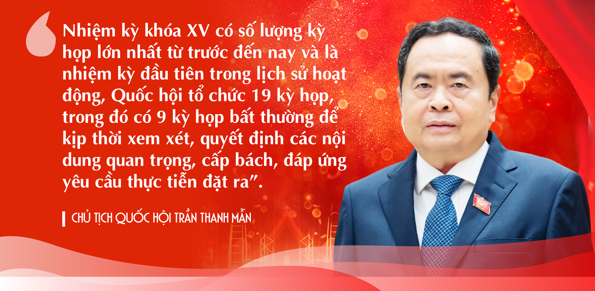 Quốc hội khóa XV - Nhiệm kỳ đặc biệt trước kỷ nguyên mới - Bài 1: Kỷ lục lập pháp chưa từng có trong lịch sử - 3