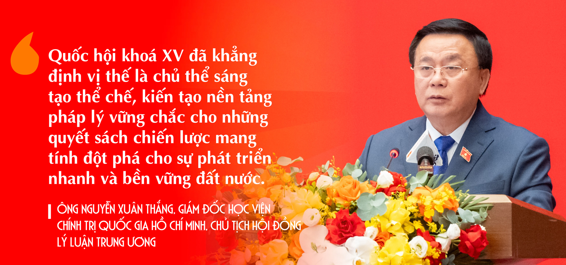 Quốc hội khóa XV - Nhiệm kỳ đặc biệt trước kỷ nguyên mới - Bài 2: Đổi mới tư duy, đi trước kiến tạo thể chế - 6