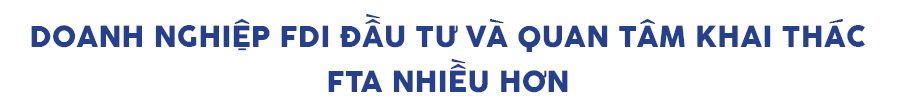 Địa phương: "Người mở đường" giúp doanh nghiệp thực thi FTA - 4