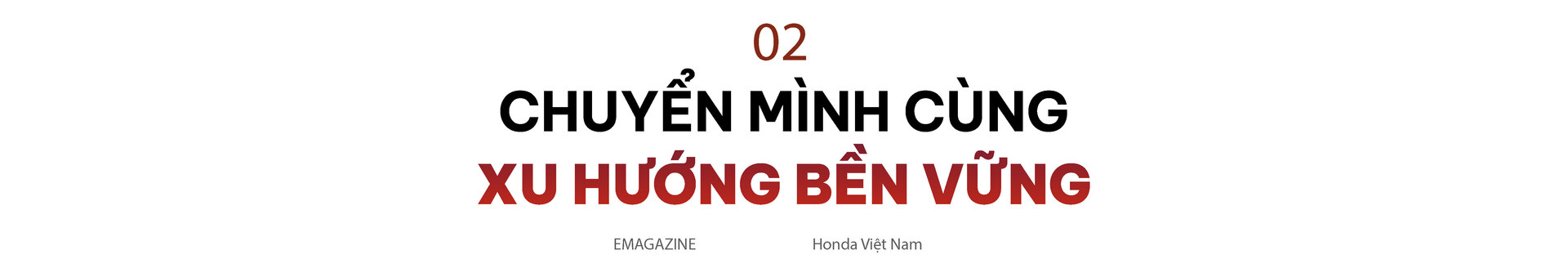 Tổng Giám đốc Honda Việt Nam: 'Khách hàng là động lực đưa chúng tôi tiến về phía trước'  - 5