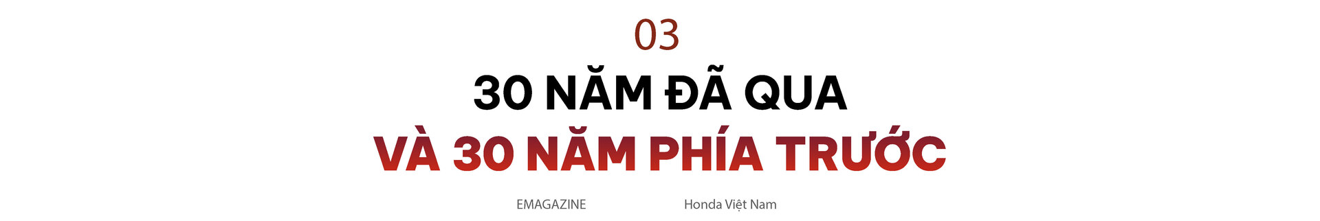 Tổng Giám đốc Honda Việt Nam: 'Khách hàng là động lực đưa chúng tôi tiến về phía trước'  - 8