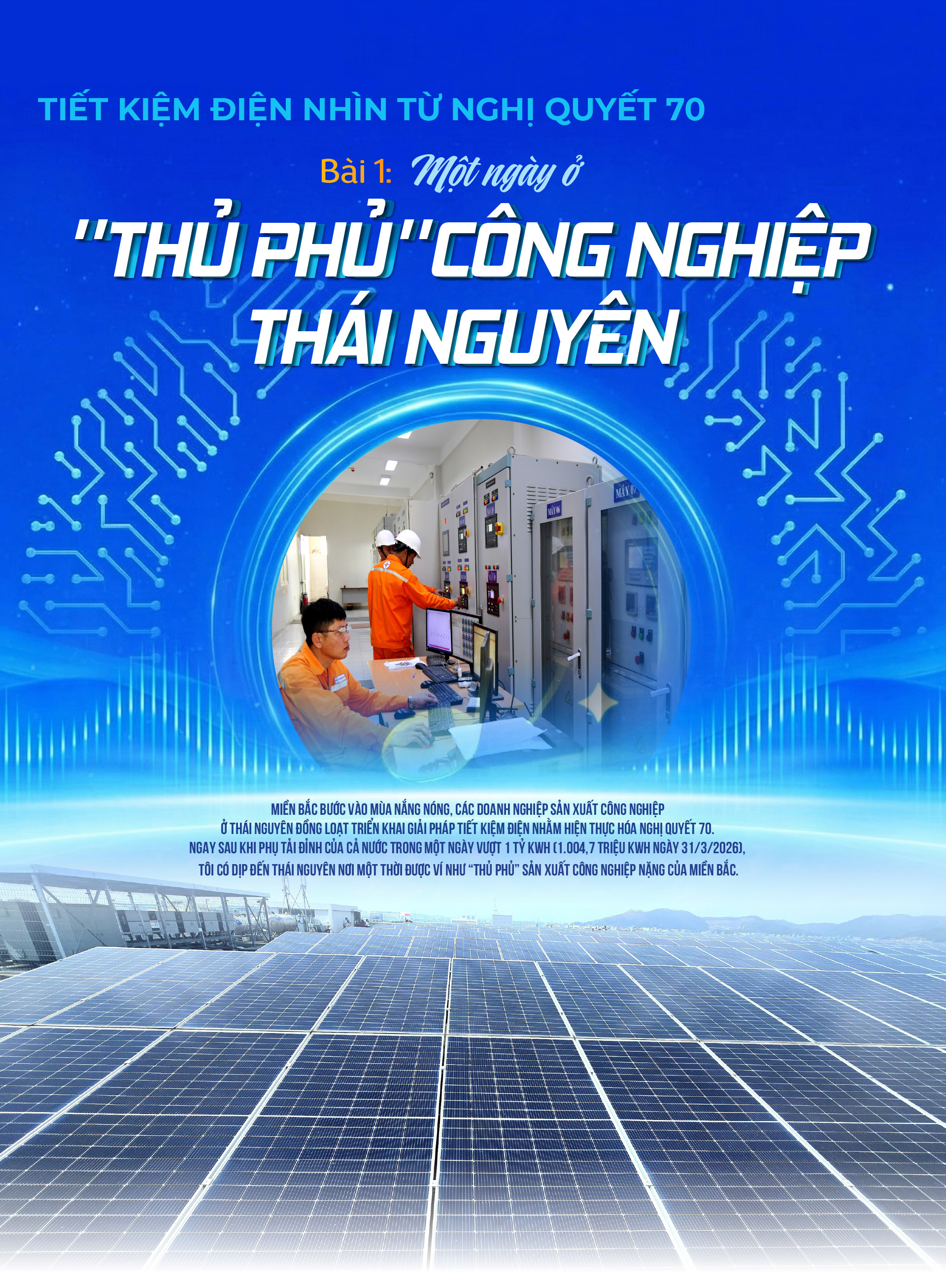 E-Magazine|Tiết kiệm điện nhìn từ Nghị quyết 70 - Bài 1: Một ngày ở ‘thủ phủ’ công nghiệp Thái Nguyên - 1