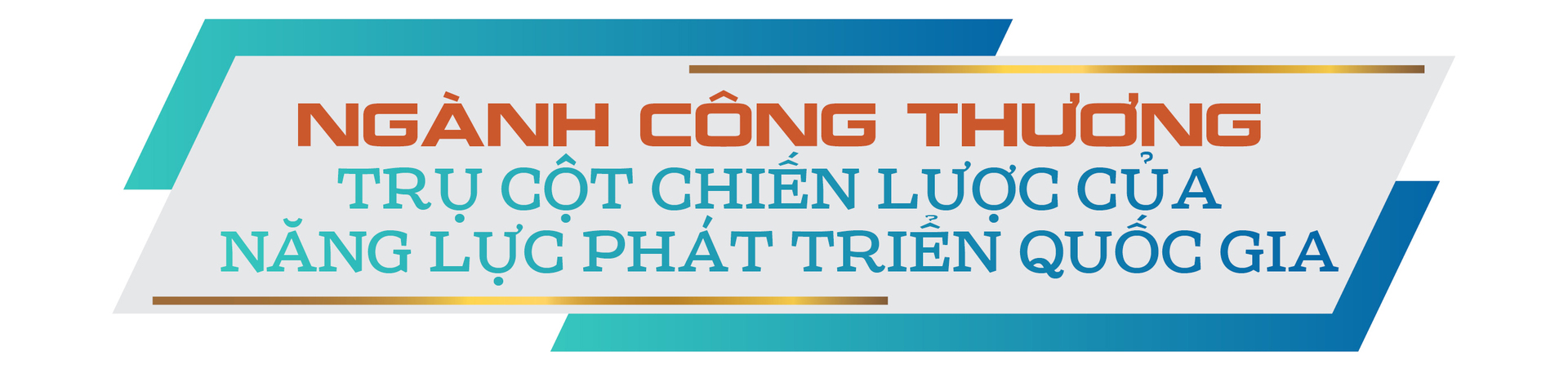 Ngành Công Thương trong ‘hệ điều hành’ phát triển quốc gia - 6