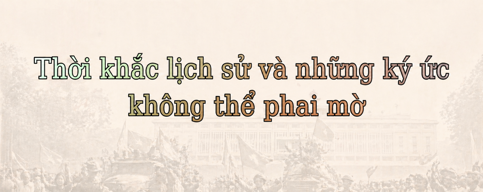 Longform | Đại tá Nguyễn Khắc Nguyệt: Hòa bình là điều vô giá - 2