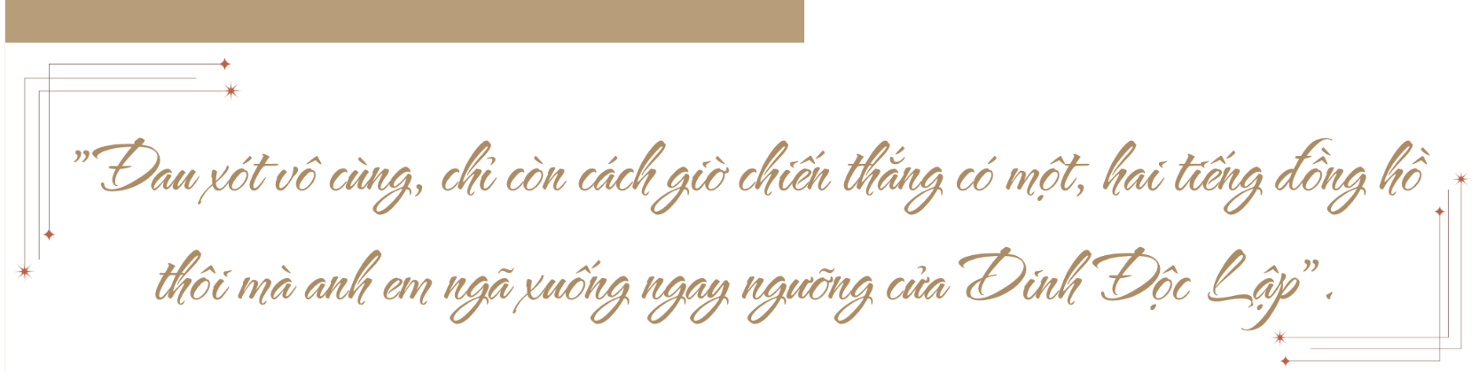 Ký ức của người lính xe tăng tiến vào Dinh Độc Lập - 7