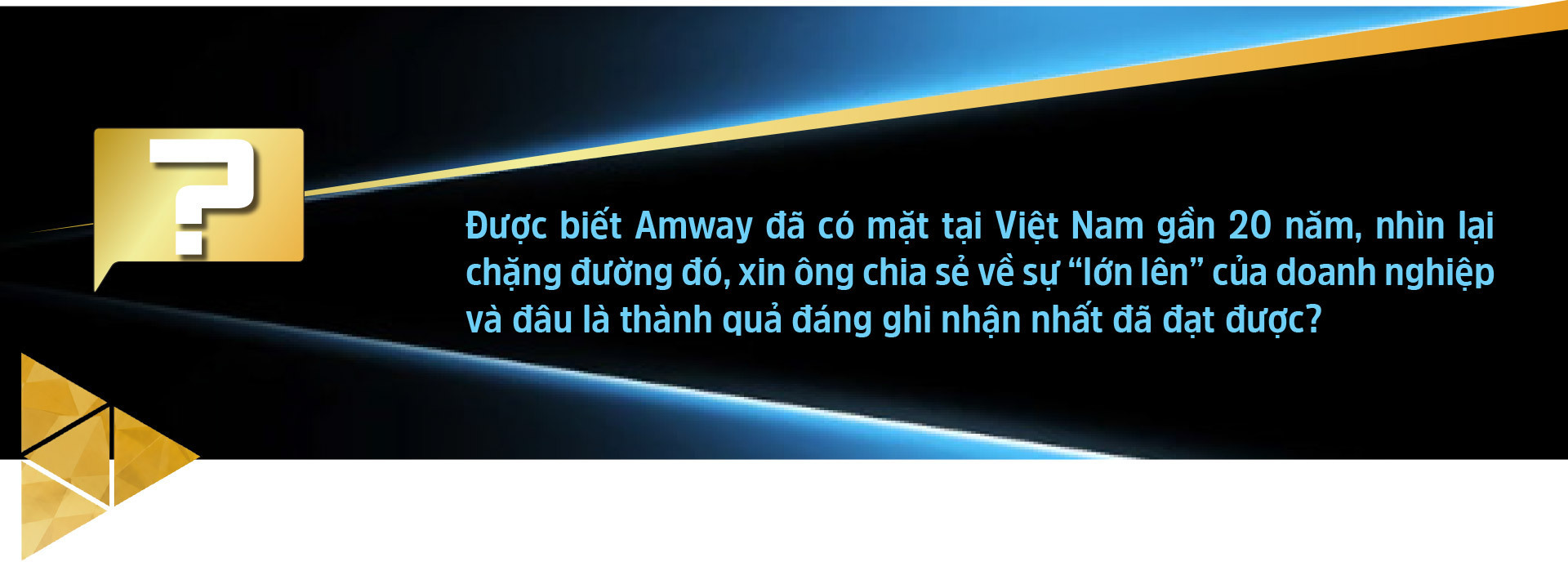 Longform | Amway và hành trình gần hai thập kỷ chinh phục niềm tin người tiêu dùng Việt - 3