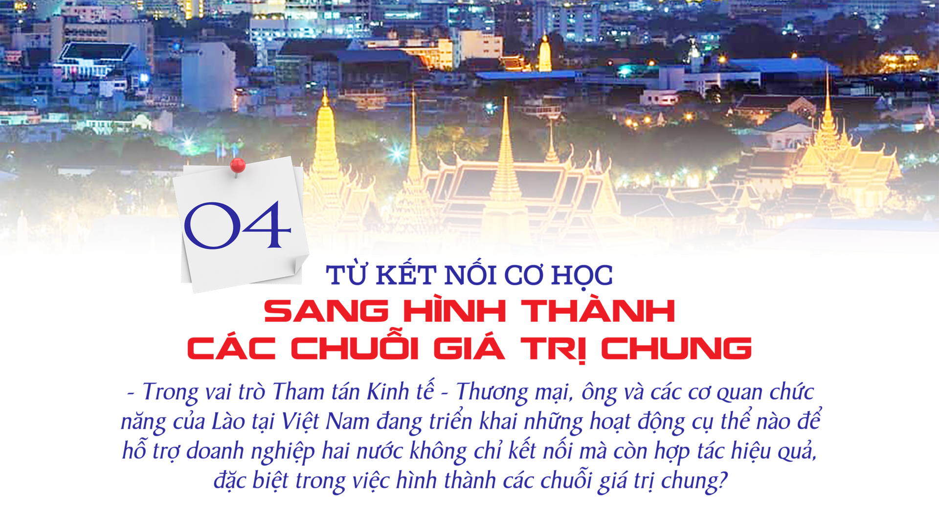 Tham tán Sổm Sai Nông Lath: Đưa hợp tác kinh tế xứng tầm quan hệ Việt - Lào - 8