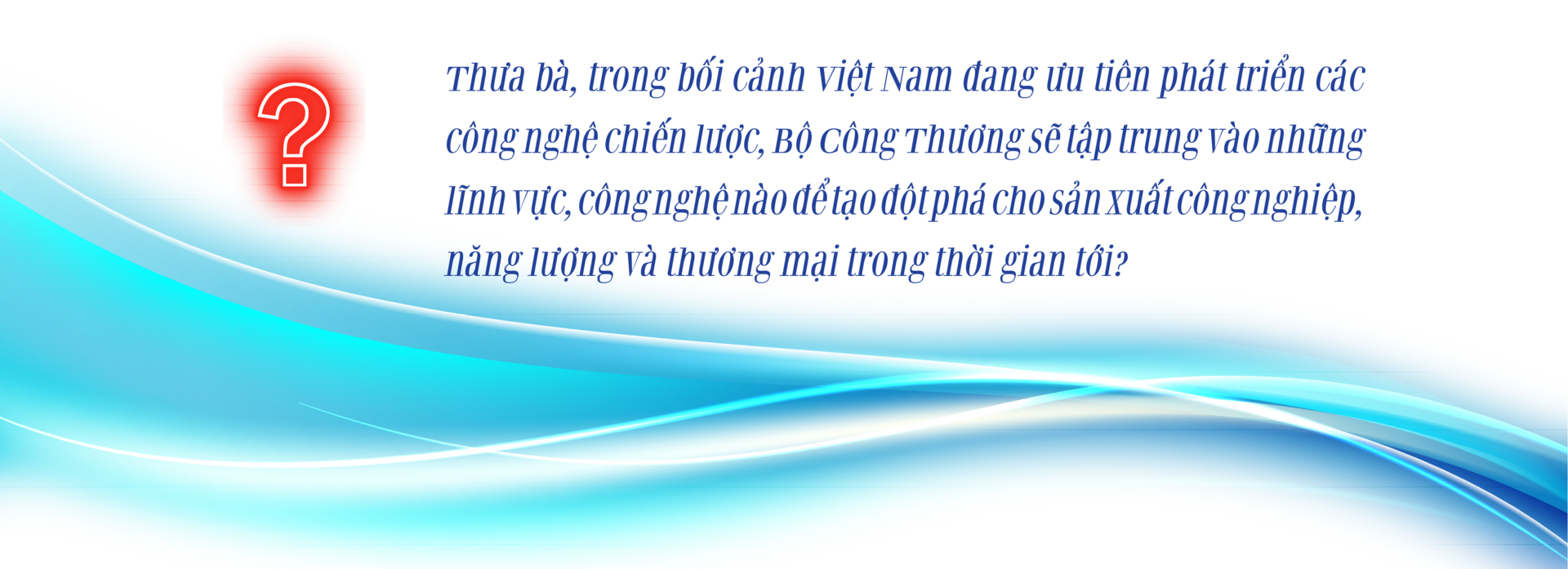 Bộ Công Thương: Triển khai Nghị quyết 57-NQ/TW theo hướng thực chất, hiệu quả - 7