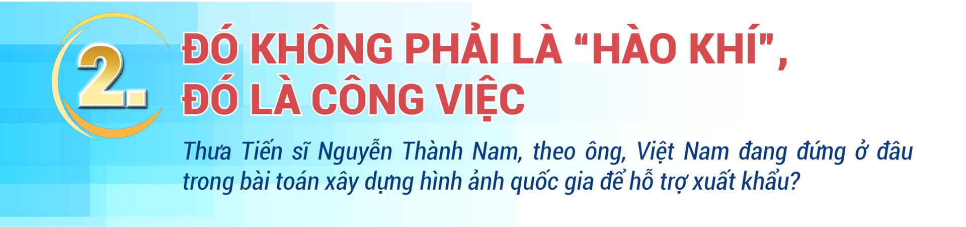 TS. Nguyễn Thành Nam kể điều doanh nghiệp Việt không muốn nghe nhưng cần biết - 4