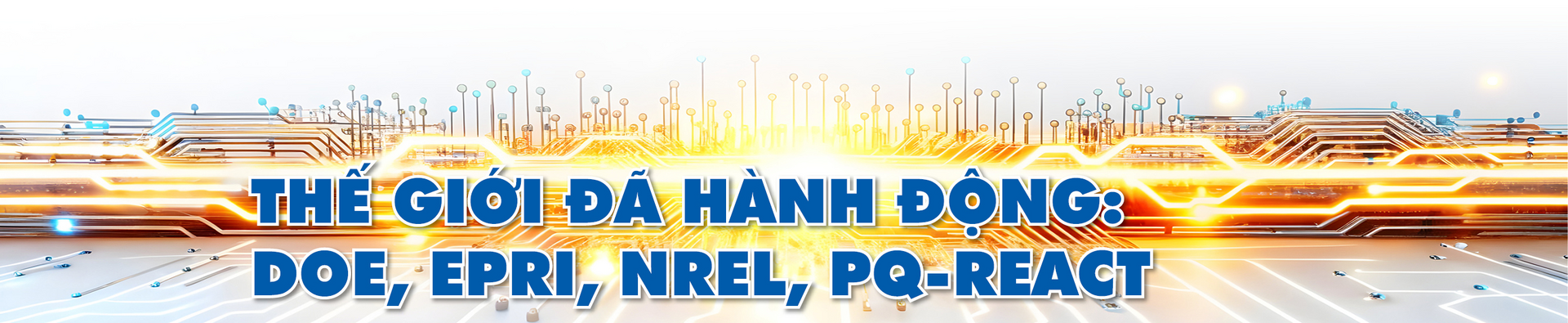 Dựng áo giáp lượng tử bảo vệ mạch máu an ninh năng lượng quốc gia - Bài 3: Lá chắn lượng tử cho mạch điện quốc gia  - 11