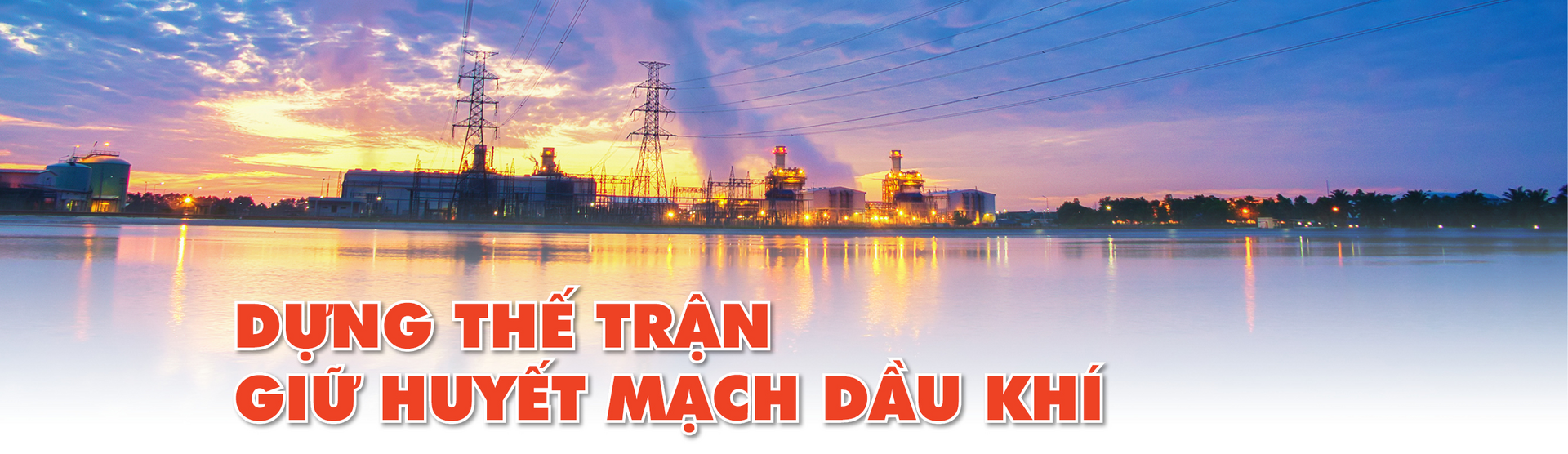 Dựng áo giáp lượng tử bảo vệ mạch máu an ninh năng lượng quốc gia - Bài 4: Giữ vững huyết mạch dầu khí  - 17