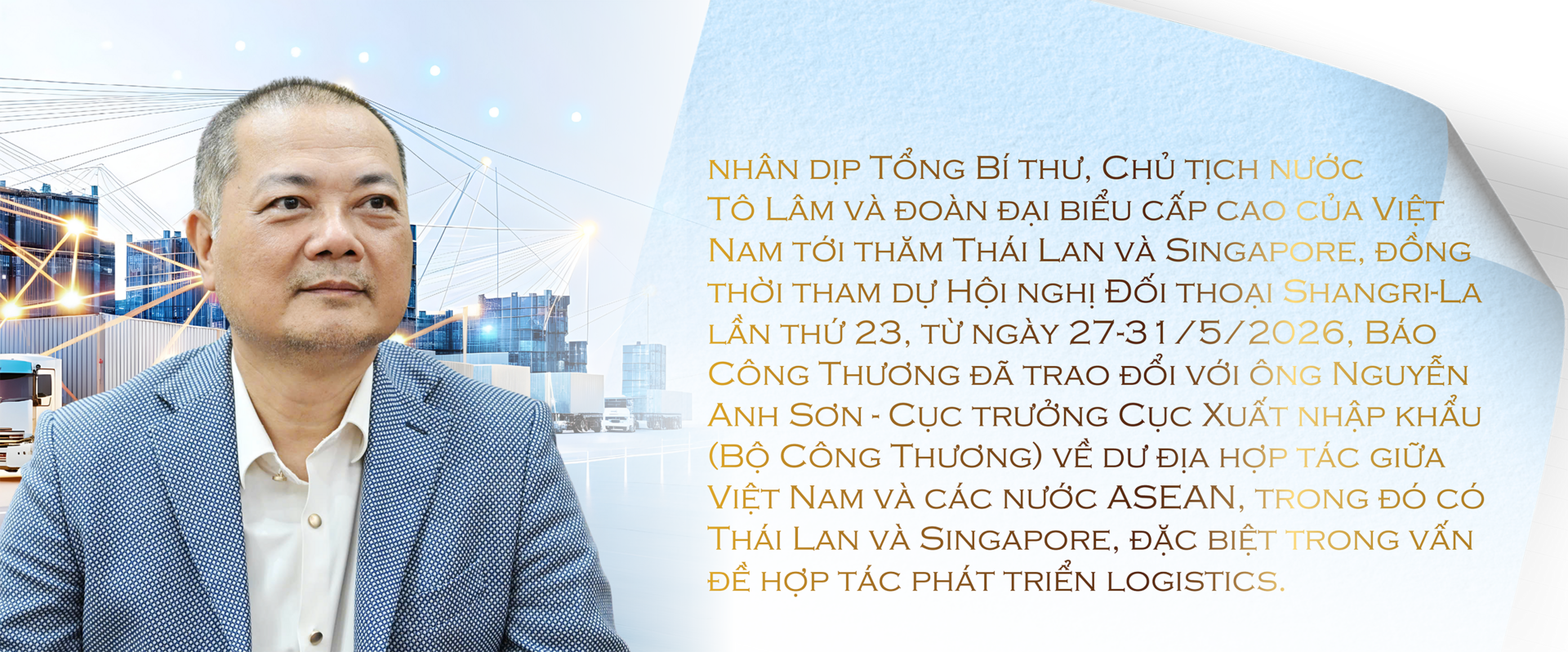 Cục trưởng Nguyễn Anh Sơn: Bắt tay ASEAN phát triển logistics, Việt Nam đón thời cơ lớn - 1